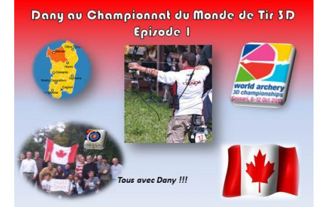 DANY AU CHAMPIONNAT DU MONDE DE TIR 3D - EPISODE 1